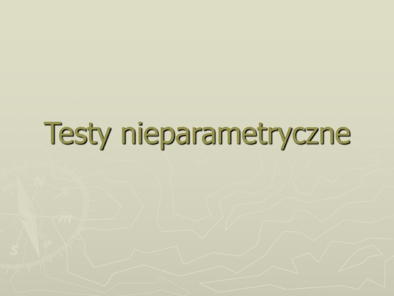 Testy nieparametryczne